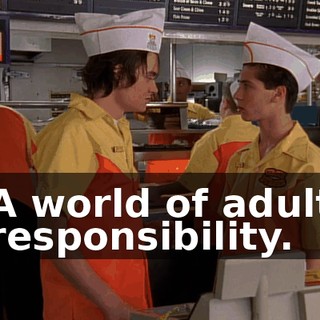 A world of adult responsibility.