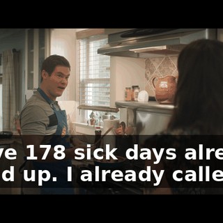 I have 178 sick days already saved up. I already called in.