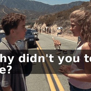 Why didn't you tell me?