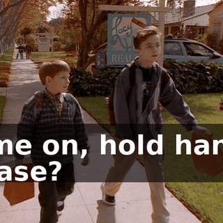 Come on, hold hands. Please?