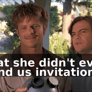that she didn't even send us invitations.