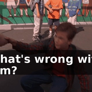 What's wrong with him?