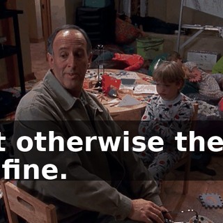 but otherwise they'll be fine.
