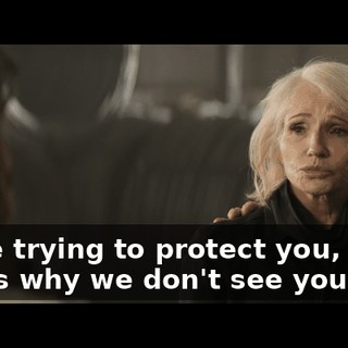 We're trying to protect you, baby. That's why we don't see you.