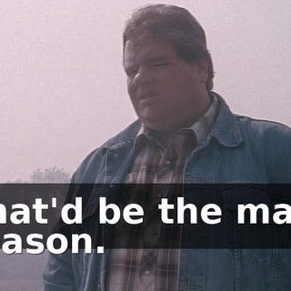 That'd be the main reason.
