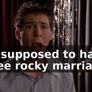 I'm supposed to have three rocky marriages