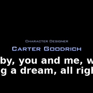 * Baby, you and me, we're living a dream, all right *