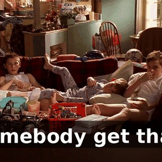 Somebody get that!