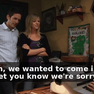 Listen, we wanted to come in and just let you know we're sorry