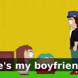 He's my boyfriend!