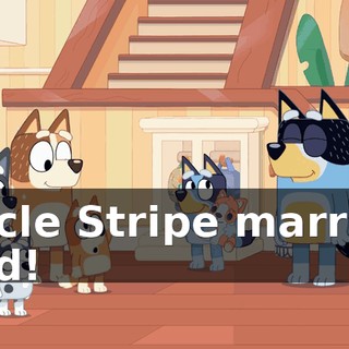 Uncle Stripe married Dad!
