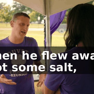 Then he flew away, got some salt,