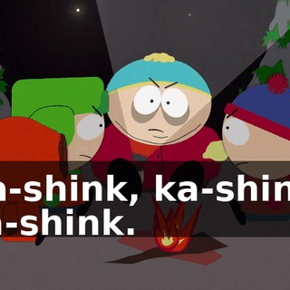 Ka-shink, ka-shink, ka-shink.