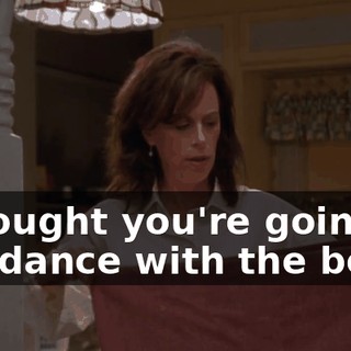 I thought you're going to the dance with the boys.