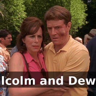 Malcolm and Dewey.
