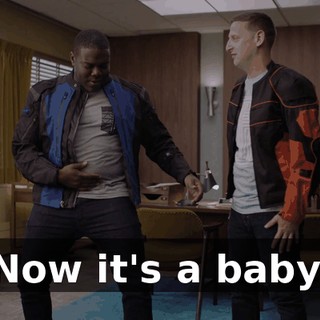 Now it's a baby.