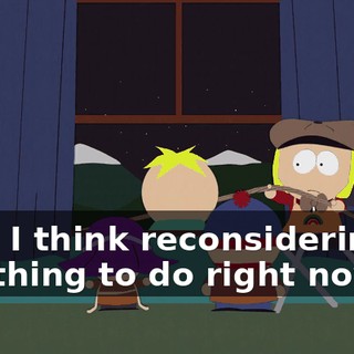 Yup, I think reconsidering is the thing to do right now...