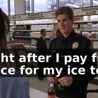 right after I pay full price for my ice tea.