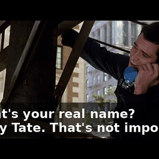 - What's your real name? - Larry Tate. That's not important.
