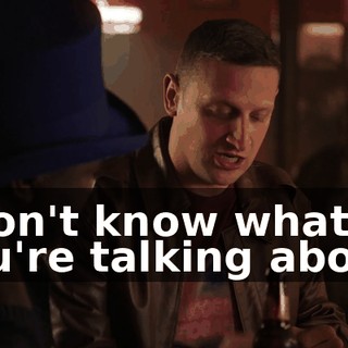 I don't know what you're talking about.
