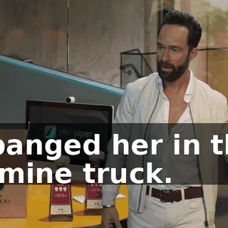 I banged her in the famine truck.