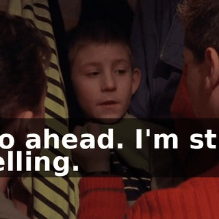 Go ahead. I'm still telling.