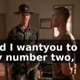 and I wantyou to be my number two,