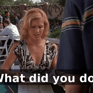 What did you do?