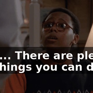 But... There are plenty of things you can do.