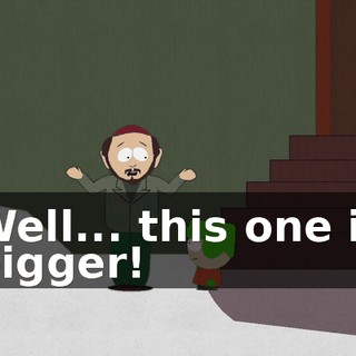 Well... this one is bigger!