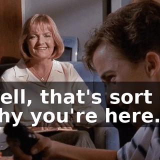 Well, that's sort of why you're here.