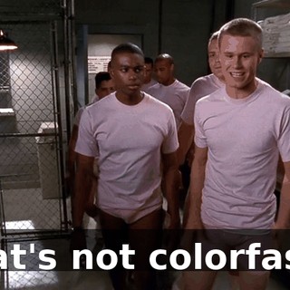 That's not colorfast."