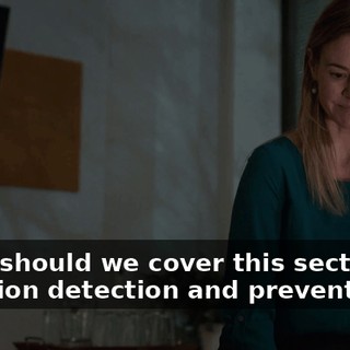 Okay, should we cover this section on intrusion detection and prevention?