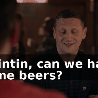Quintin, can we have some beers?