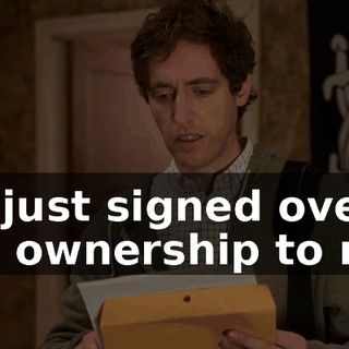 He just signed over full ownership to me.