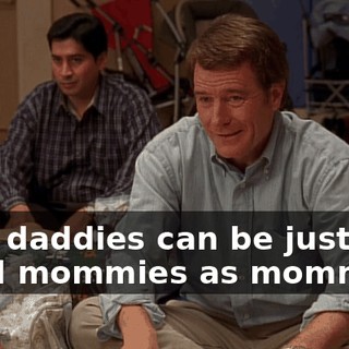 See, daddies can be just as good mommies as mommies.