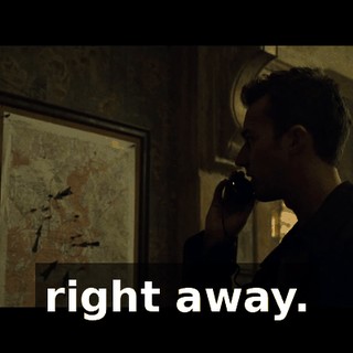 right away.