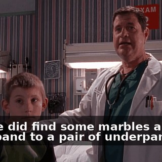 but we did find some marbles and the waistband to a pair of underpants.