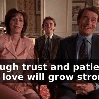 Through trust and patience, your love will grow stronger.