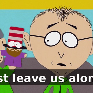 Just leave us alone!