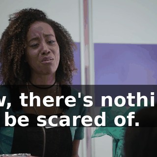 Aw, there's nothing to be scared of.