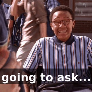 going to ask...