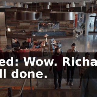 Jared: Wow. Richard, well done.