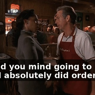Would you mind going to hell? And I absolutely did order tea!