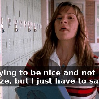 I'm trying to be nice and not criticize, but I just have to say that