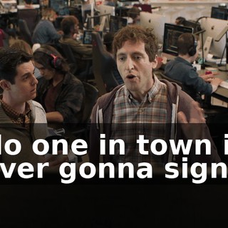 No one in town is ever gonna sign