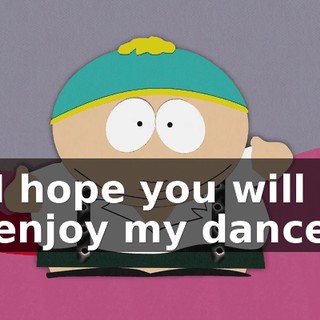 ♪ I hope you will enjoy my dance ♪