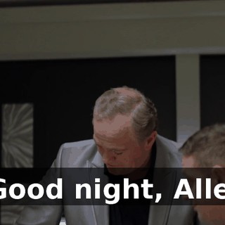 - Good night, Allen.