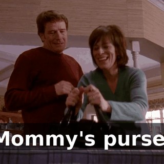 Mommy's purse.