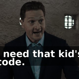 I need that kid's code.